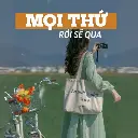 Mọi thứ rồi sẽ qua