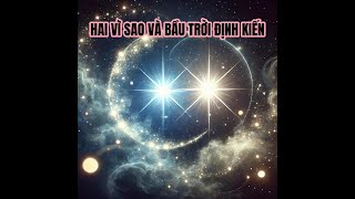 Hai vì sao và bầu trời định kiến